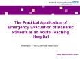The Practical Application of Emergency Evacuation of Bariatric Patients in an Acute Teaching Hospital PowerPoint PPT Presentation