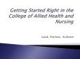 Getting Started Right in the College of Allied Health and Nursing PowerPoint PPT Presentation