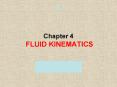 Chapter 4 FLUID KINEMATICS PowerPoint PPT Presentation