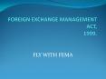 FOREIGN EXCHANGE MANAGEMENT ACT, 1999. PowerPoint PPT Presentation