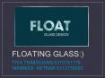 FLOATING GLASS:) PowerPoint PPT Presentation