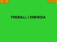 TREBALL I ENERGIA PowerPoint PPT Presentation