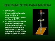 INSTRUMENTOS PARA MADERA