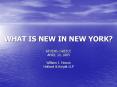 WHAT IS NEW IN NEW YORK? PowerPoint PPT Presentation