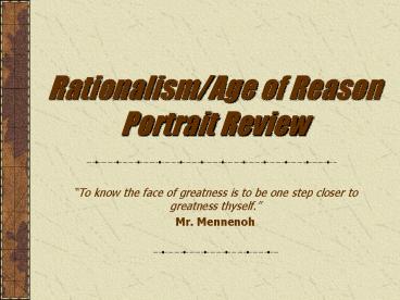 Rationalism/Age of Reason Portrait Review