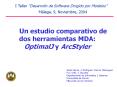 Un estudio comparativo de dos herramientas MDA: OptimalJ y ArcStyler PowerPoint PPT Presentation