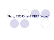 Pluto, UB313, and VB12 (Sedna)