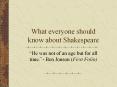 What everyone should know about Shakespeare PowerPoint PPT Presentation