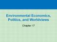 Environmental%20Economics,%20Politics,%20and%20Worldviews PowerPoint PPT Presentation