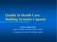 Quality in Health Care: Building Systemic Capacity PowerPoint PPT Presentation