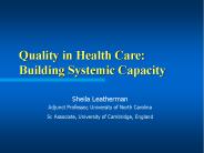 Quality in Health Care: Building Systemic Capacity