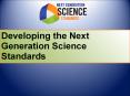 Developing the Next Generation Science Standards PowerPoint PPT Presentation