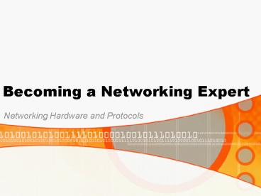Becoming a Networking Expert