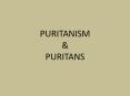 PURITANISM PowerPoint PPT Presentation
