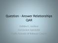 Question - Answer Relationships QAR PowerPoint PPT Presentation