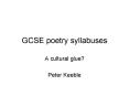 GCSE poetry syllabuses PowerPoint PPT Presentation