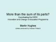 More than the sum of its parts? Coordinating the ESRC Innovation and Change in Education Programme PowerPoint PPT Presentation