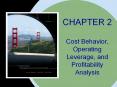 Cost Behavior, Operating Leverage, and Profitability Analysis PowerPoint PPT Presentation