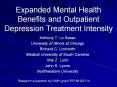 Expanded Mental Health Benefits and Outpatient Depression Treatment Intensity PowerPoint PPT Presentation