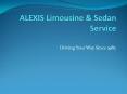 ALEXIS Limousine & Sedan Service-Driving Your Way Since 1985