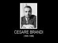 CESARE BRANDI (1906-1988) PowerPoint PPT Presentation