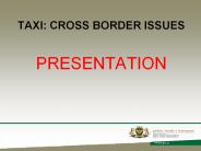TAXI: CROSS BORDER ISSUES