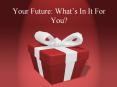 Your Future: What PowerPoint PPT Presentation