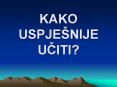 KAKO USPJE PowerPoint PPT Presentation