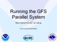 Running the GFS Parallel System   Non-Hybrid EnKF on Zeus PowerPoint PPT Presentation
