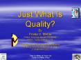 Just What Is Quality? By Pradip V. Mehta Fellow, American Society for Quality Fellow, Textile Institute, U. K. Presented at the Professional Development Meeting of the Dallas Section of ASQ 27 September 2012 PowerPoint PPT Presentation