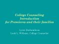 College Counseling Introduction for Premieres and their families PowerPoint PPT Presentation