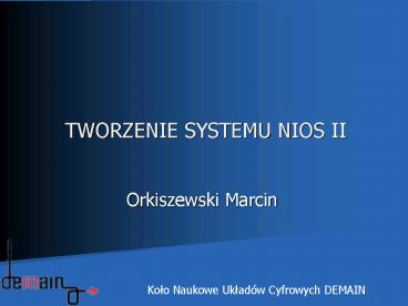 TWORZENIE SYSTEMU NIOS II