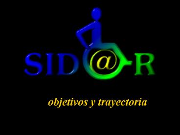 objetivos y trayectoria