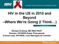 HIV in the US in 2010 and Beyond PowerPoint PPT Presentation