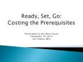 Ready, Set, Go: Costing the Prerequisites PowerPoint PPT Presentation
