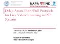 Delay-Aware Push/Pull Protocols for Live Video Streaming in P2P Systems PowerPoint PPT Presentation