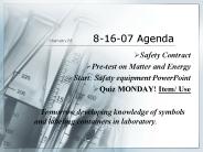 Chemistry B5   8-16-07 Agenda