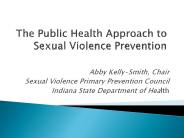 The Public Health Approach to Sexual Violence Prevention