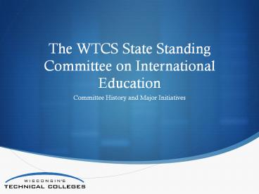 The WTCS State Standing Committee on International Education
