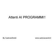 Attenti AI PROGRAMMI!!
