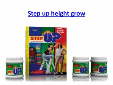 step up hight grow
