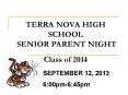 TERRA NOVA HIGH SCHOOL  SENIOR PARENT NIGHT   Class of 2014 PowerPoint PPT Presentation