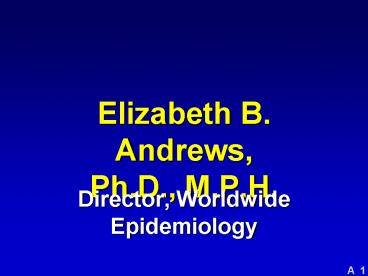 Elizabeth B. Andrews, Ph.D., M.P.H.