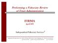 Performing a Fiduciary Review of Trust Administration  FIRMA April 2009 PowerPoint PPT Presentation