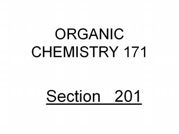 ORGANIC CHEMISTRY 171