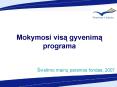 Mokymosi visa gyvenima programa PowerPoint PPT Presentation