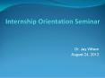Internship Orientation Seminar PowerPoint PPT Presentation