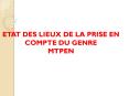 ETAT DES LIEUX DE LA PRISE EN COMPTE DU GENRE MTPEN PowerPoint PPT Presentation