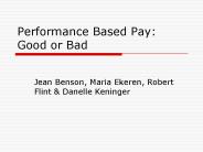 Performance Based Pay: Good or Bad