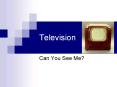 Television PowerPoint PPT Presentation